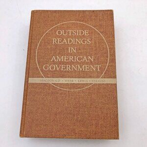 Outside Readings In American Government 1952 2nd Printing
